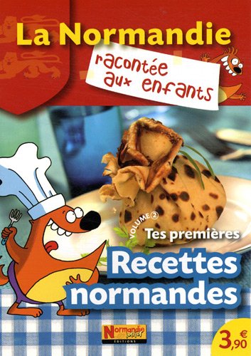 Tes premières recettes normandes