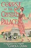 The Corpse at the Crystal Palace: A Daisy Dalrymple Mystery (Daisy Dalrymple Mysteries Book 23)