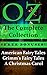Oz: The Complete Collection + Free Bonuses- American Fairy Tales, Grimm's Fairy Tales, A Christmas Carol