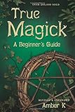 True Magick: 2nd Edition