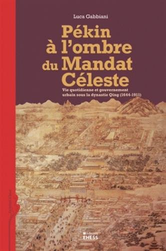 Pékin à l'ombre du mandat céleste