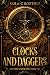 Clocks and Daggers (The Thief's Apprentice Book 2) by Sara C. Roethle