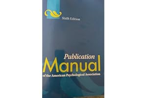 Publication Manual of the American Psychological Association (Publication Manual of the American Psychological Association (Spiral) 6th (sixth) edition