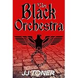 The Black Orchestra (WW2 spy thriller)