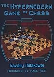 The Hypermodern Game of Chess