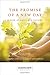 The Promise of a New Day: A Book of Daily Meditations (Hazelden Meditations) by Karen Casey, Martha Vanceburg