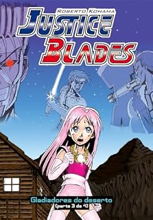 Livro Justice Blades: Gladiadores do Deserto (parte 3)