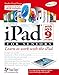 iPad with iOS 9 and Higher for Seniors: Learn to Work with the iPad (Computer Books for Seniors series)