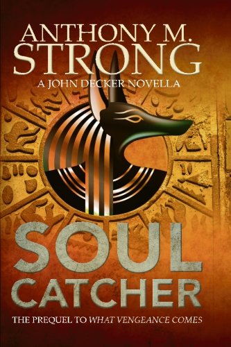 Soul Catcher (John Decker Supernatural Thrillers)