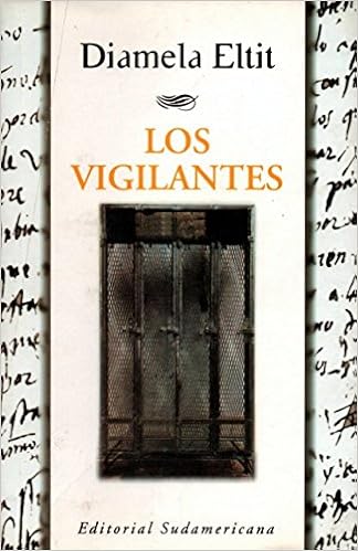 Los Vigilantes Spanish Edition Diamela Eltit - 