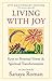 Living with Joy: Keys to Personal Power and Spiritual Transformation (Earth Life Series) by Sanaya Roman