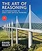 The Art of Reasoning: An Introduction to Logic and Critical Thinking