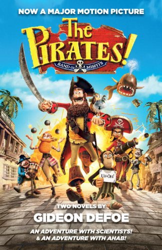 The Pirates!: An Adventure with Scientists & An Adventure with Ahab (The Pirates! Series Book 1) by Gideon Defoe