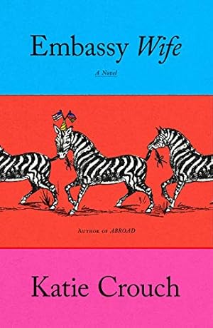 Embassy Wife by Matt Bell