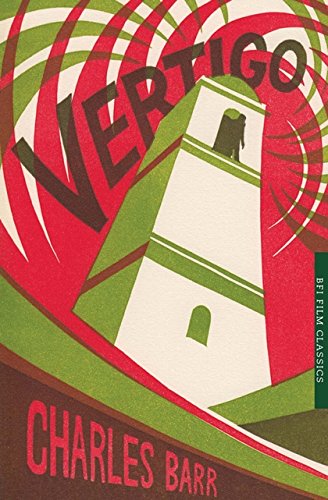 Vertigo (BFI Film Classics) by Charles Barr