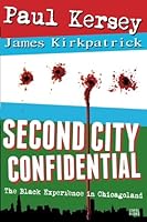 Second City Confidential: The Black Experience in Chicago 148104592X Book Cover