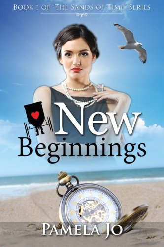 New Beginnings (Sands of Time) (Volume 1)
