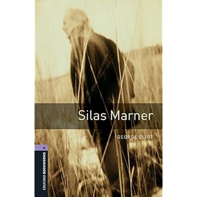 Oxford Bookworms Library 4. Silas Marner (+ MP3) Oxford Bookworms Library 4. Silas Marner (+ MP3)