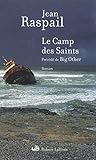Le Camp des Saints ; précédé de Big Other