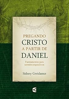 Livro Pregando Cristo a partir de Daniel
