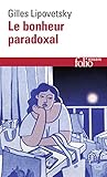 Bonheur Paradoxal (Folio Essais) (French Edition) by 