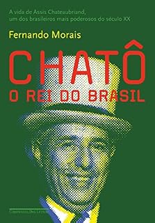 Livro Chatô: O rei do Brasil