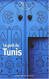 Le  goût de Tunis