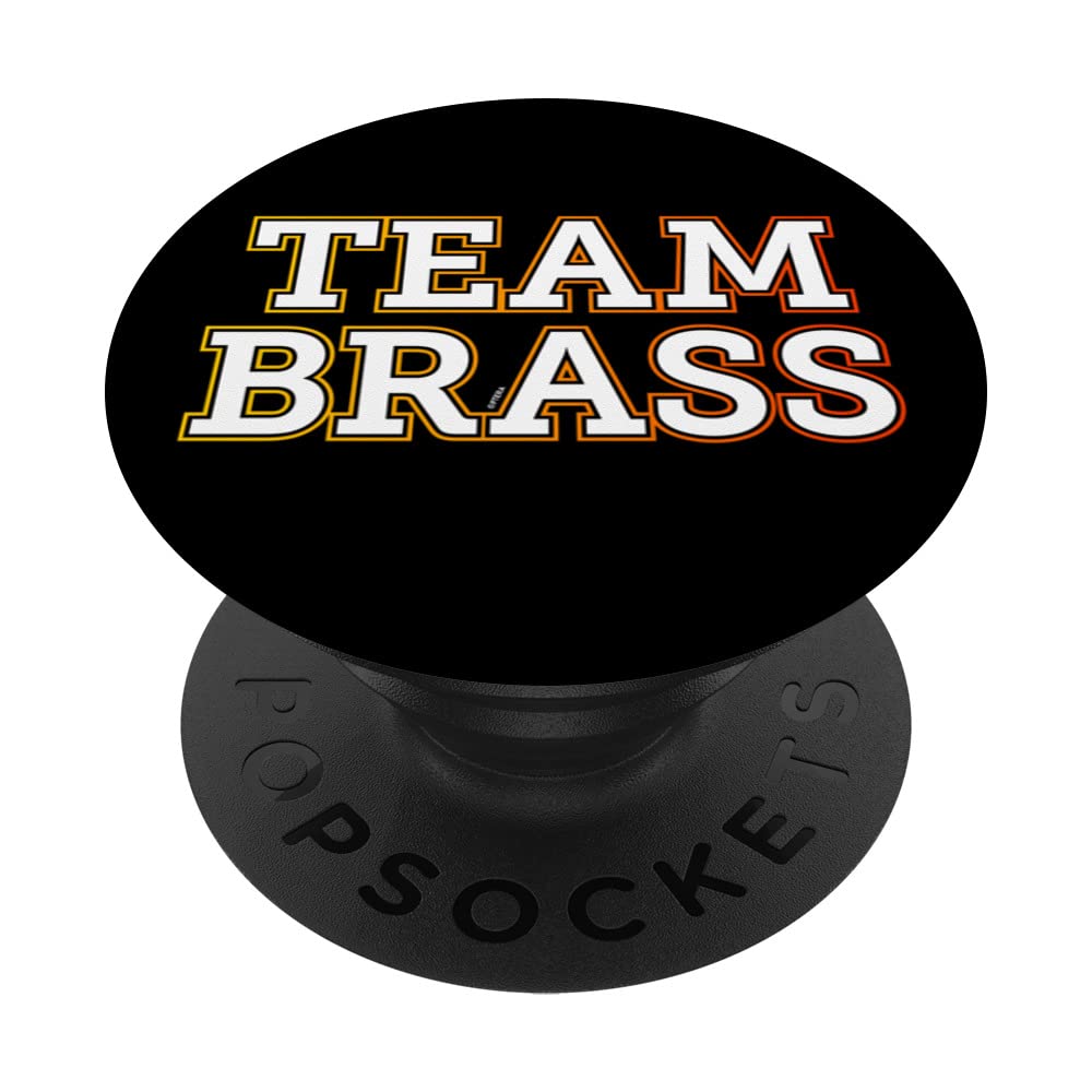 “Team Brass” funny music teacher / musician love brass bands PopSockets Swappable PopGrip