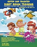 Gifted and Talented Right Brain Training for children ages 3-6: Challenges Childrens' Creative Skills (Brainstorm) (Volume 2)