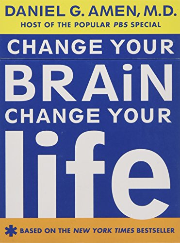 Change Your Brain, Change Your Life Deck, by Daniel G. Amen Change Your Brain, Change Your Life Deck, by Daniel G. Amen