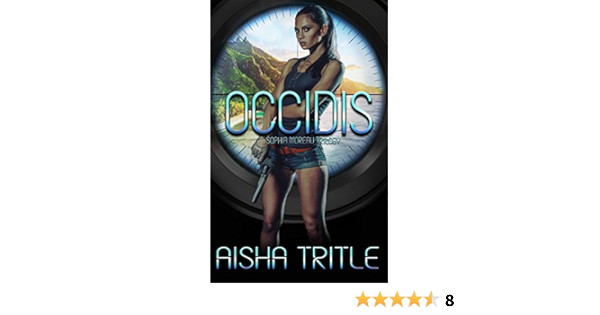Amazon Com Occidis Sophia Moreau Volume 1 9781979014410 Tritle Aisha Books