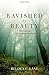 Ravished by Beauty: The Surprising Legacy of Reformed Spirituality