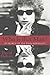 Who Is That Man?: In Search of the Real Bob Dylan