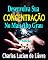 Livro Desenvolva Sua Concentração No Mais Alto Grau: Com Exercícios Devidamente Comprovados Pela Experiência e Vivência Real