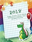 2018 Happy Dragon Plans Things 2017-2018 Academic Year Monthly Planner: July 2017 To December 2018 L by Laura's Cute Planners