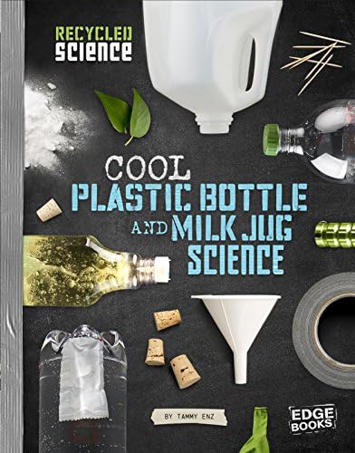 Cool Plastic Bottle and Milk Jug Science (Recycled Science)