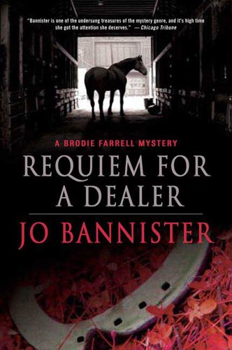 Requiem for a Dealer: A Brodie Farrell Mystery (Brodie Farrell Mysteries)