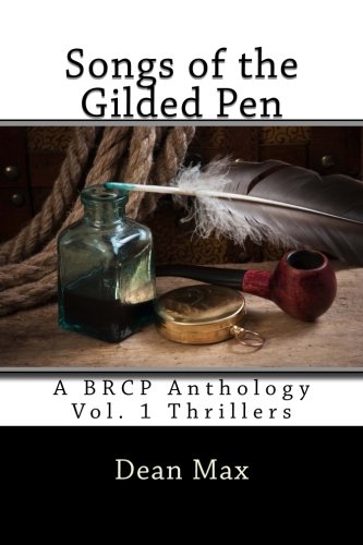 Songs of the Gilded Pen: A BRCP Anthology (Volume 1)