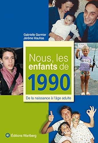 Download Nous, les enfants de 1990 : De la naissance à l'âge adulte PDF