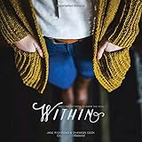Within: Knitting Patterns to Warm the Soul by Jane Richmond, Shannon Cook