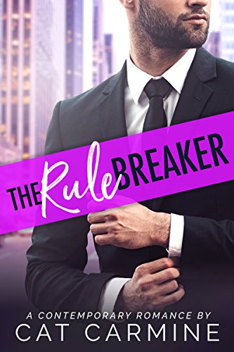 [FREE] The Rule Breaker (Breaking All The Rules Book 2) [T.X.T]