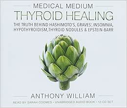 Medical Medium Thyroid Healing: The Truth Behind Hashimoto ...