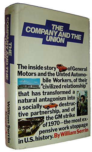 The Company and the Union: The 