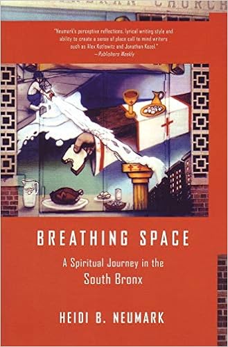 Breathing Space: A Spiritual Journey in the South Bronx Breathing Space: A Spiritual Journey in the South Bronx