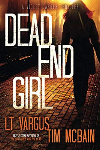 Dead End Girl (Violet Darger) (Best Hunting Times October 2019)