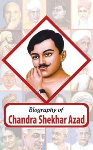 Biography: Chandra Shekhar Azad Paperback – 1 January 2016