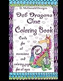 D. McDonald Designs Deb Dragons One Coloring Book by Ms Deborah L McDonald