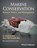 Marine Conservation - Science, Policy, andManagement