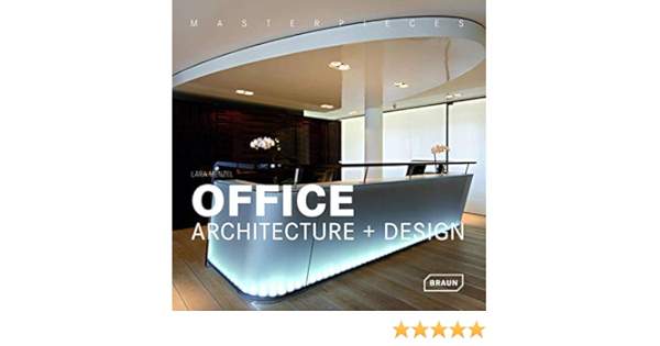 Masterpieces Office Architecture Design Menzel Lara Amazon Com Books