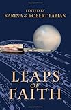 Leaps of Faith by Karina Fabian, Robert Fabian